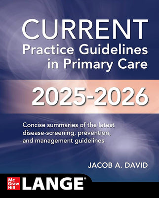 Cover Image for Current Practice Guidelines in Primary Care 2025-2026 -- Jacob A. David, Paperback