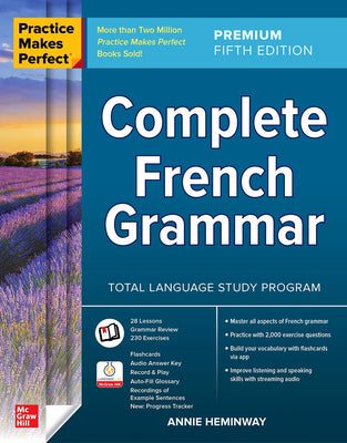 Cover Image for Practice Makes Perfect: Complete French Grammar, Premium Fifth Edition -- Annie Heminway, Paperback