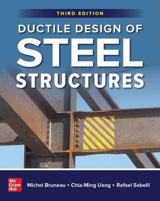 Cover Image for Ductile Design of Steel Structures, Third Edition -- Michel Bruneau, Bookbook - Detail Unspecified