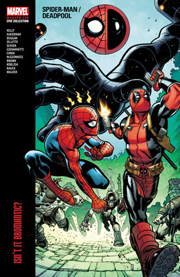 Cover Image for Spider-Man/Deadpool Modern Era Epic Collection: Isn't It Bromantic -- Joe Kelly, Paperback
