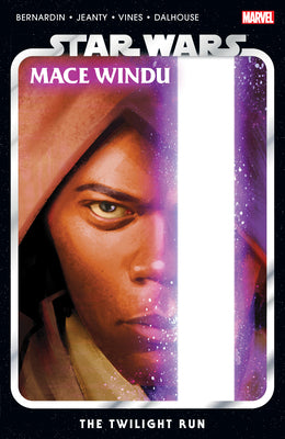 Cover Image for Star Wars: Mace Windu - The Twilight Run -- Marc Bernardin, Paperback
