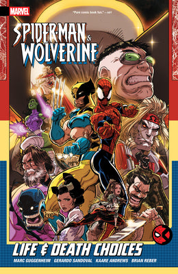 Cover Image for Spider-Man & Wolverine Vol. 2: Life & Death Choices -- Marc Guggenheim, Paperback