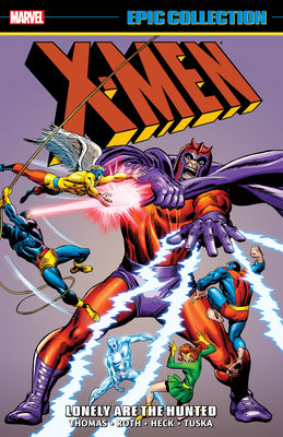 Cover Image for X-Men Epic Collection: Lonely Are the Hunted [New Printing] -- Roy Thomas, Paperback