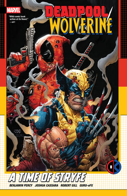 Cover Image for Deadpool/Wolverine: A Time of Stryfe -- Benjamin Percy, Paperback