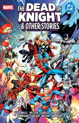 Cover Image for Marvel/DC: The Dead of Knight & Other Stories -- Zeb Wells, Hardcover