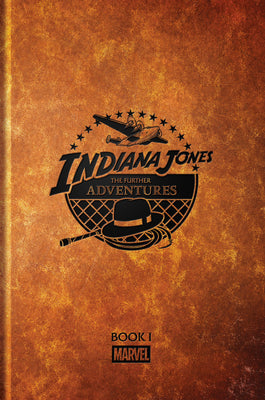 Cover Image for Indiana Jones: The Further Adventures Book I -- Walt Simonson, Hardcover