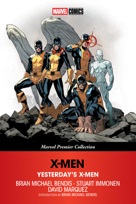Cover Image for X-Men: Yesterday's X-Men [Marvel Premier Collection] -- Brian Michael Bendis, Paperback