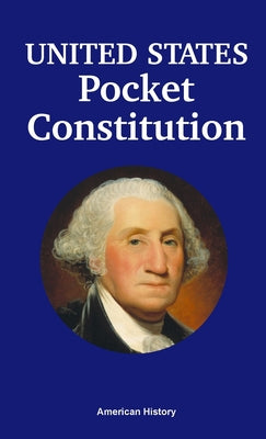 Cover Image for UNITED STATES Pocket Constitution -- American History, Paperback