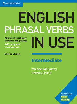 Cover Image for English Phrasal Verbs in Use Intermediate Book with Answers: Vocabulary Reference and Practice -- Michael McCarthy, Paperback
