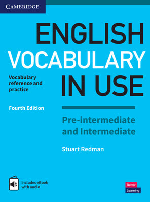 Cover Image for English Vocabulary in Use Pre-Intermediate and Intermediate Book with Answers and Enhanced eBook: Vocabulary Reference and Practice -- Stuart Redman, Paperback
