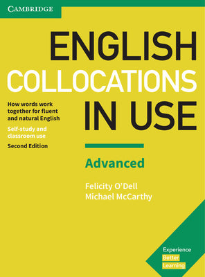 Cover Image for English Collocations in Use Advanced Book with Answers: How Words Work Together for Fluent and Natural English -- Felicity O'Dell, Paperback