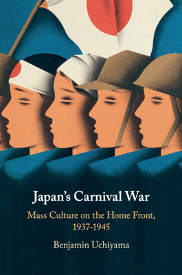 Cover Image for Japan's Carnival War -- Benjamin Uchiyama, Paperback