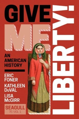 Cover Image for Give Me Liberty! -- Eric Foner, Other