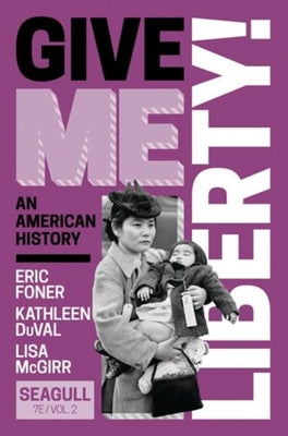Cover Image for Give Me Liberty! [With eBook] -- Eric Foner, Paperback