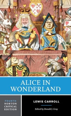 Cover Image for Alice in Wonderland: A Norton Critical Edition -- Lewis Carroll, Paperback