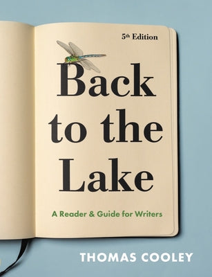 Cover Image for Back to the Lake: A Reader & Guide for Writers -- Thomas Cooley, Other