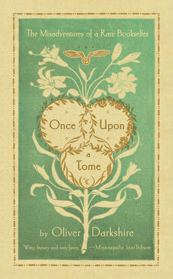 Cover Image for Once Upon a Tome: The Misadventures of a Rare Bookseller -- Oliver Darkshire, Paperback