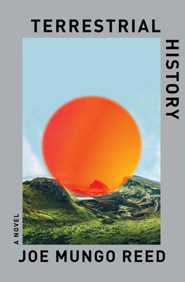 Cover Image for Terrestrial History -- Joe Mungo Reed, Hardcover