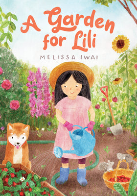 Cover Image for A Garden for Lili -- Melissa Iwai, Hardcover