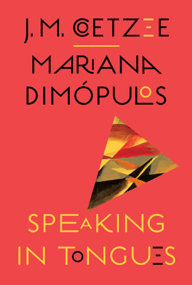 Cover Image for Speaking in Tongues -- J. M. Coetzee, Hardcover