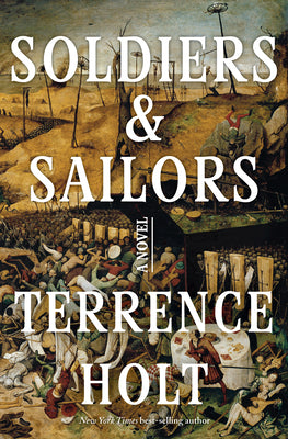 Cover Image for Soldiers & Sailors -- Terrence Holt, Hardcover