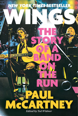 Cover Image for Wings: The Story of a Band on the Run -- Paul McCartney, Paperback