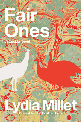 Cover Image for Fair Ones: A Double Novel -- Lydia Millet, Hardcover