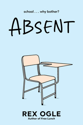 Cover Image for Absent -- Rex Ogle, Hardcover