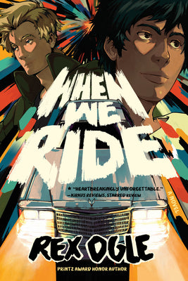 Cover Image for When We Ride -- Rex Ogle, Paperback