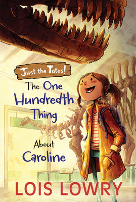 Cover Image for The One Hundredth Thing about Caroline -- Lois Lowry, Paperback