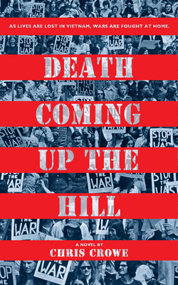 Cover Image for Death Coming Up the Hill -- Chris Crowe, Paperback