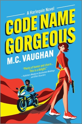 Cover Image for Code Name Gorgeous: A Spicy Spy Romance -- M. C. Vaughan, Paperback
