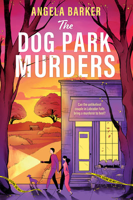 Cover Image for The Dog Park Murders: A Grumpy Sunshine Cozy Mystery Romance -- Angela Barker, Paperback