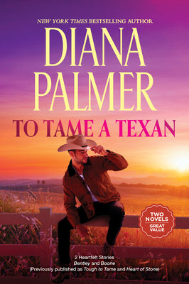 Cover Image for To Tame a Texan: Two Western Romances -- Diana Palmer, Paperback