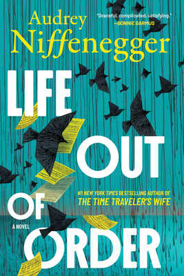 Cover Image for Life Out of Order (Deluxe Limited Edition) -- Audrey Niffenegger, Hardcover