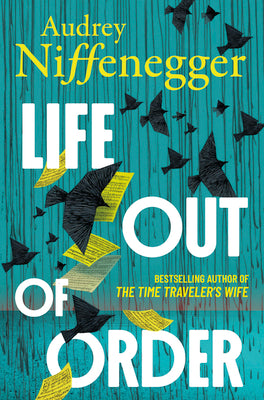 Cover Image for Life Out of Order -- Audrey Niffenegger, Paperback