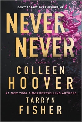 Cover Image for Never Never: A Romantic Suspense Novel of Love and Fate -- Colleen Hoover, Paperback