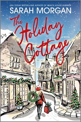 Cover Image for The Holiday Cottage -- Sarah Morgan, Hardcover