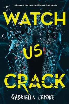 Cover Image for Watch Us Crack -- Gabriella Lepore, Hardcover