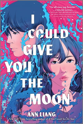 Cover Image for I Could Give You the Moon -- Ann Liang, Hardcover