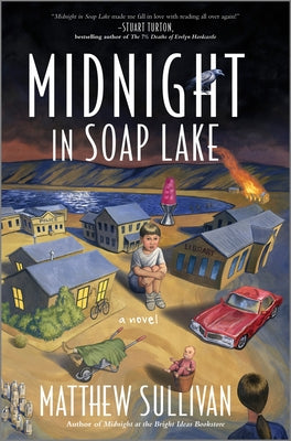 Cover Image for Midnight in Soap Lake -- Matthew Sullivan, Hardcover