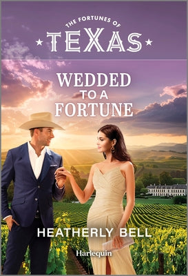 Cover Image for Wedded to a Fortune -- Heatherly Bell, Mass Market Paperback
