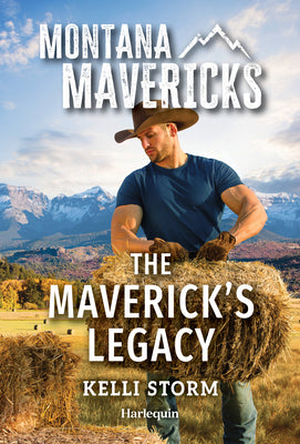 Cover Image for The Maverick's Legacy -- Kelli Storm, Mass Market Paperback