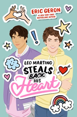 Cover Image for Leo Martino Steals Back His Heart -- Eric Geron, Hardcover