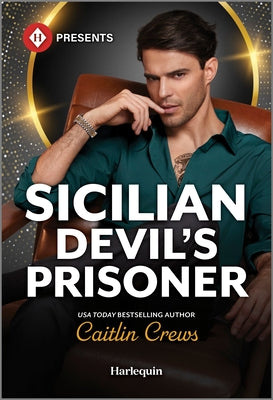 Cover Image for Sicilian Devil's Prisoner -- Caitlin Crews, Paperback