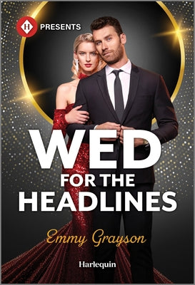 Cover Image for Wed for the Headlines -- Emmy Grayson, Mass Market Paperback