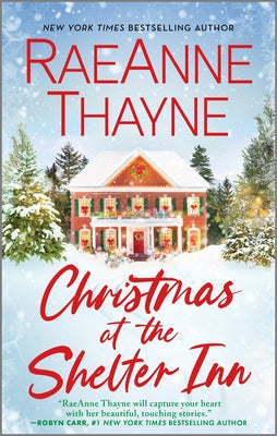 Cover Image for Christmas at the Shelter Inn: A Christmas Romance -- Raeanne Thayne, Paperback