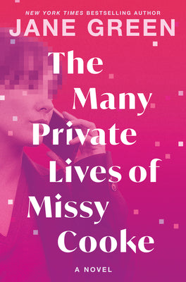 Cover Image for The Many Private Lives of Missy Cooke -- Jane Green, Hardcover