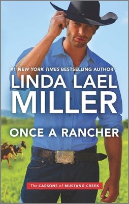 Cover Image for Once a Rancher -- Linda Lael Miller, Mass Market Paperback