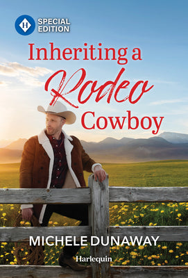 Cover Image for Inheriting a Rodeo Cowboy -- Michele Dunaway, Mass Market Paperback